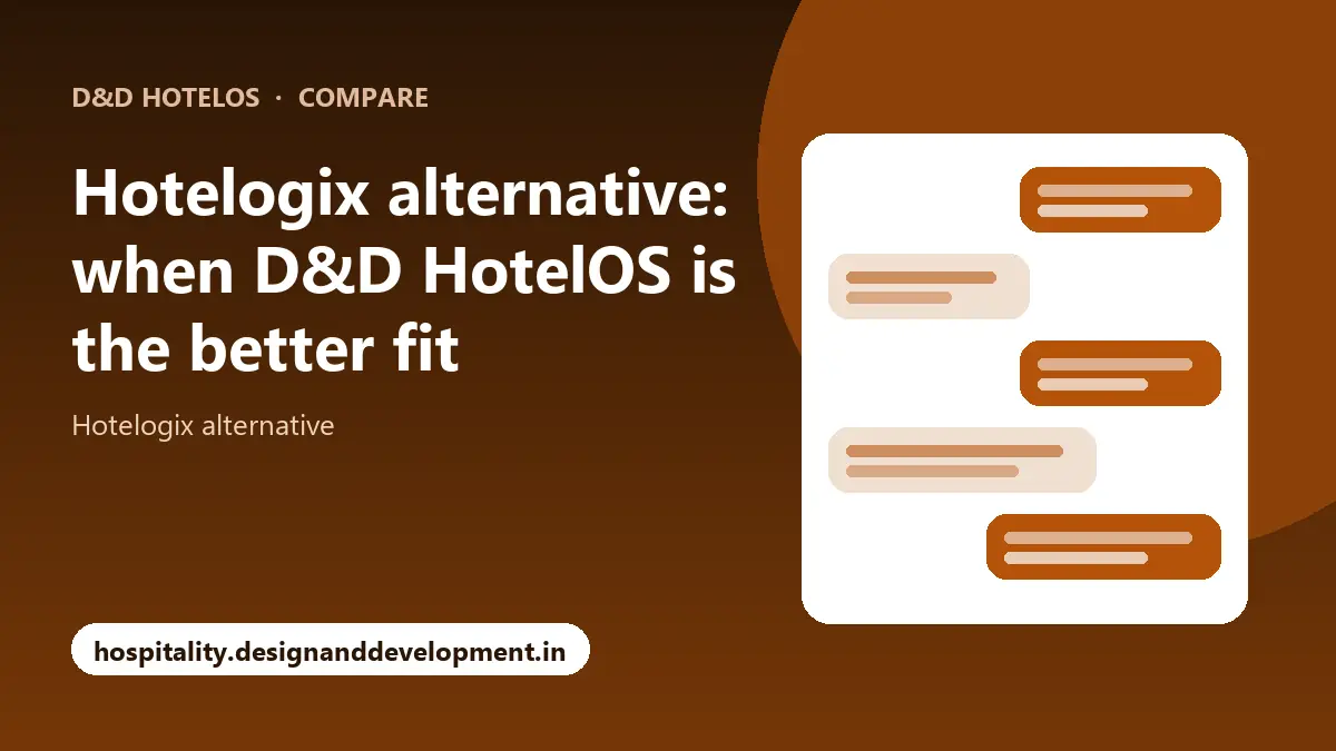 Hotelogix alternative: when D&D HotelOS is the better fit